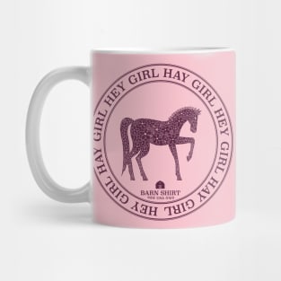 Hey Girl Hay Girl Barn Shirt USA Mug